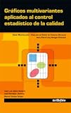 Gráficos multivariantes aplicados al control estadístico de la calidad (Spanish Edition)