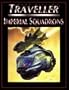 Imperial Squadrons (T4 - Marc Miller's Traveller)