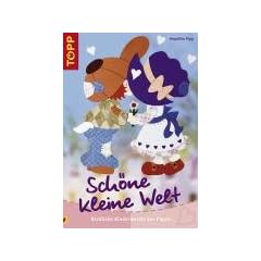 Sch�ne kleine Welt: Niedliche Kindermotive aus Papier