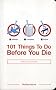101 Things to Do Before You Die