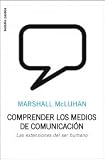 Comprender los medios de comunicación: Las extensiones del ser humano (Leihotik Begira)