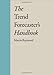 The Trend Forecaster's Handbook
