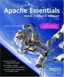 Apache Essentials: Install, Configure, Maintain