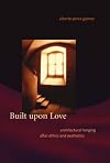 Built upon Love: Architectural Longing after Ethics and Aesthetics