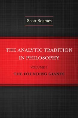 The Analytic Tradition in Philosophy, Volume 1: The Founding Giants (Hardback) - Common