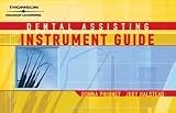 Dental Assisting Instrument Guide