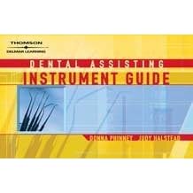 Dental Assisting Instrument Guide by Donna J. Phinney and Judy H. Halstead