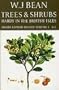 Trees & Shrubs Hardy in the British Isles (Volume I: A-C)
