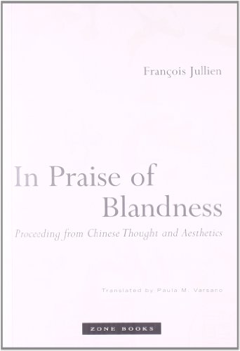 in praise of blandness proceeding from chinese thought and aesthetics