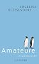 Amateure: Erz�hlungen
