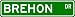 BREHON Street Sign ~ Personalized Family Lastname Sign ~ Gameroom, Basement, Garage Sign Novelty** ALUMINUM