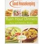 Good Housekeeping Rush Hour Dinners. Easy and Delicious Recipes.