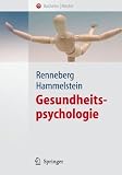 Gesundheitspsychologie (Springer-Lehrbuch) - Babette Renneberg, Philipp Hammelstein