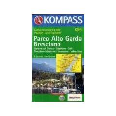 Parco Alto Garda Bresciano 1 : 25 000: Limone sul Garda, Gargnano, Salo, Toscolano Maderno, Tremosine, Valvestino. Wandern/Rad. GPS-genau