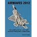 Airwaves 2012 HF / VHF / UHF Civil & Military Aviation Directory
