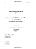 Onderzoek Studentkaart 2001 (Research on the Public Transport Pass for Students 2001): Verantwoording Onderzoek En Tabellenboek (Technical Report and Detailed Tables)
