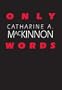 Only Words