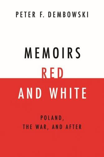 Memoirs Red and White: Poland, the War, and After