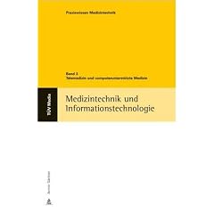Medizintechnik und Informationstechnologie 3. Telemedizin und computerunterstützte Medizin (Gebundene Ausgabe)