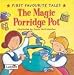 Books : The Magic Porridge Pot (First Favourite Tales)