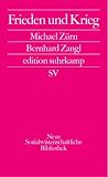 Frieden und Krieg (edition suhrkamp) - Bernhard Zangl, Michael Z&uuml;rn