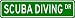 SCUBA DIVING Street Sign - Sport Sign - High Quality Aluminum Street Sign