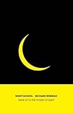 Night school : wake up to the power of sleep