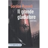 Il grande gladiatoredi Gordon Russell