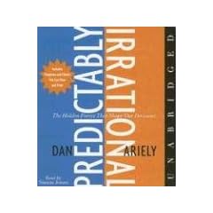 The Predictably Irrational Unabridged Cd: The Hidden Forces That Shape Our Decisions