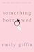 Something Borrowed