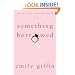 Something Borrowed