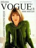 Krolowa Voguea  Anna Wintour