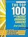 The Top 100: The Fastest Growing Careers for the 21st Century