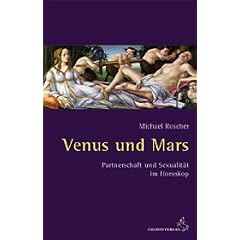 Venus und Mars. Partnerschaft und Sexualit�t im Horoskop