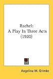 Rachel,: A play in three acts