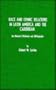 Race and Ethnic Relations in Latin America and the Caribbean: A Historical Dictionary and Bibliography