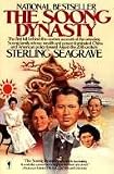 The Soong Dynasty - The First Full Behind-the-scenes Account Of The Amazing Soong Family