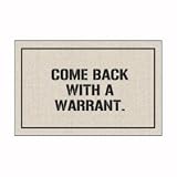 Review High Cotton  / Come Back with a Warrant Doormat