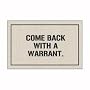 Come Back With A Warrant Doormat