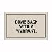 Come Back with a Warrant Doormat