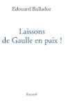 Laissons de Gaulle en paix !