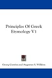 Principles of Greek Etymology V1