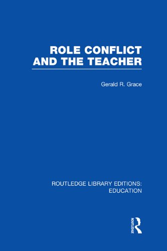 Role Conflict and the Teacher (RLE Edu N) (Routledge Library Editions: Education)