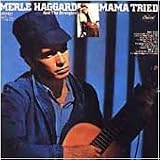 Mama Tried (Capitol 2972 lp vinyl record)