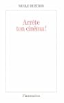Arr�te ton cin�ma !
