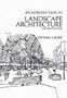 Introductory Landscape Architecture (2nd Edition)