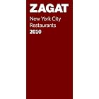2010 New York City Restaurants (ZAGAT Restaurant Guides) by Zagat Survey