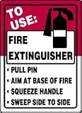 TO USE: FIRE EXTINGUISHER PULL PIN AIM AT BASE OF FIRE SQUEEZE HANDLE SWEEP SIDE TO SIDE 14 x 10 Adhesive Vinyl Sign