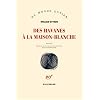 Des havanes � la Maison-Blanche