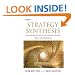 Strategy Synthesis: Resolving Strategy Paradoxes to Create Competitive Advantage